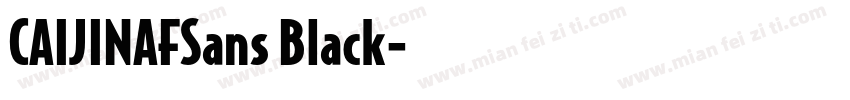 CAIJINAFSans Black字体转换